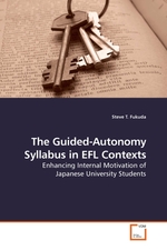 The Guided-Autonomy Syllabus in EFL Contexts. Enhancing Internal Motivation of Japanese University Students