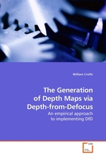 The Generation of Depth Maps via Depth-from-Defocus. An empirical approach to implementing DfD