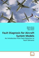 Fault Diagnosis for Aircraft System Models. An Introduction from Fault Detection to Fault Tolerance