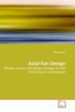 Axial Fan Design. Modern Layout and Design Strategy for Fan Performance Optimization