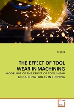 THE EFFECT OF TOOL WEAR IN MACHINING. MODELING OF THE EFFECT OF TOOL WEAR ON CUTTING FORCES IN TURNING