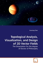 Topological Analysis, Visualization, and Design of 2D Vector Fields. The Dissertation for the degree of Doctor of Philosophy