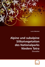 Alpine und subalpine Silikatvegetation des Nationalparks Niedere Tatra. Slowakei