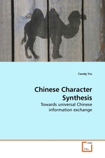 Chinese Character Synthesis. Towards universal Chinese information exchange