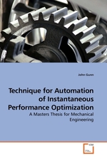 Technique for Automation of Instantaneous Performance Optimization. A Masters Thesis for Mechanical Engineering