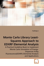 Monte Carlo Library Least-Squares Approach to EDXRF Elemental Analysis. A Practical Guideline Book to Implement Monte Carlo Simulation of Energy-Dispersive X-Ray Fluorescence(EDXRF) Elemental Analysis and Applications