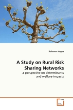 A Study on Rural Risk Sharing Networks. a perspective on determinants and welfare impacts