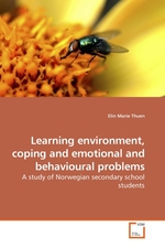 Learning environment, coping and emotional and behavioural problems. A study of Norwegian secondary school students