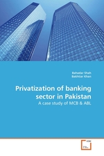 Privatization of banking sector in Pakistan. A case study of MCB