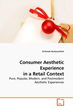 Consumer Aesthetic Experience in a Retail Context. Pure, Popular, Modern, and Postmodern Aesthetic Experiences