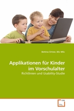 Applikationen fuer Kinder im Vorschulalter. Richtlinien und Usability-Studie