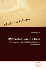 IPR Protection in China. An analysis from legal and business perspective