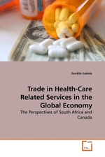 Trade in Health-Care Related Services in the Global Economy. The Perspectives of South Africa and Canada