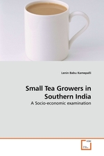 Small Tea Growers in Southern India. A Socio-economic examination