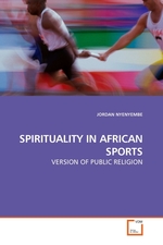 SPIRITUALITY IN AFRICAN SPORTS. VERSION OF PUBLIC RELIGION