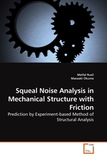 Squeal Noise Analysis in Mechanical Structure with Friction. Prediction by Experiment-based Method of Structural Analysis