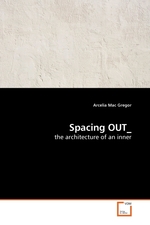 Spacing OUT_. the architecture of an inner