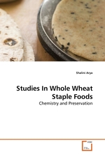 Studies In Whole Wheat Staple Foods. Chemistry and Preservation