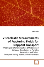 Viscoelastic Measurements of Fracturing Fluids for Proppant Transport. Rheological Characterization of Crosslinked Gels and Correlation to Particles Suspension and Solids Transport During a Stimulation Treatment