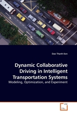 Dynamic Collaborative Driving in Intelligent Transportation Systems. Modeling, Optimization, and Experiment