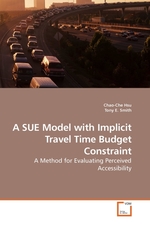 A SUE Model with Implicit Travel Time Budget Constraint. A Method for Evaluating Perceived Accessibility