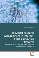 Bi-Modal Resource Management in Internet-Scale Computing Platforms. A Novel Way to Combine Dedicated and Opportunistic Resources