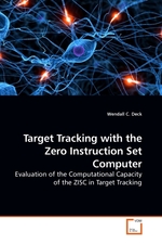 Target Tracking with the Zero Instruction Set Computer. Evaluation of the Computational Capacity of the ZISC in Target Tracking