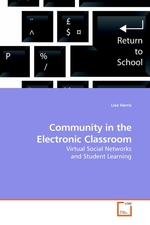 Community in the Electronic Classroom. Virtual Social Networks and Student Learning