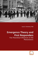 Emergence Theory and First Responders. Five Theoretical Influences on the Phenomenon