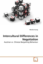 Intercultural Differences in Negotiation. Austrian vs. Chinese Bargaining Behaviour