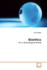 Bioethics. For a Technological World