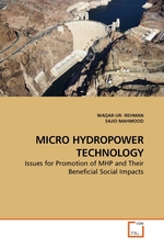 MICRO HYDROPOWER TECHNOLOGY. Issues for Promotion of MHP and Their Beneficial Social Impacts