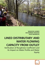 LINED DISTRIBUTARY AND WATER FLOWING CAPACITY FROM OUTLET. Verification of Roughness Coefficient and Its Impact on Water Profile and Water Equity