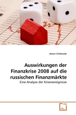 Auswirkungen der Finanzkrise 2008 auf die russischen Finanzmaerkte. Eine Analyse der Krisenereignisse