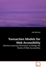 Transaction Models for Web Accessibility. Machine Learning Techniques to Bridge the Divide of Web Accessibility