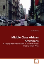 Middle Class African Americans. A Segregated Distribution in the Pittsburgh Metropolitan Area