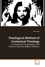 Theological Method of Contextual Theology. For Equipping Congregations and Transforming Interreligious Relations