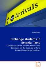 Exchange students in Estonia, Tartu. Cultural distances towards Estonia and Estonians on the example of Tartu University exchange students