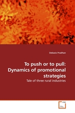 To push or to pull: Dynamics of promotional strategies. Tale of three rural industries