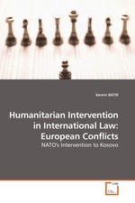 Humanitarian Intervention in International Law: European Conflicts. NATOs Intervention to Kosovo