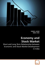 Economy and Stock Market. Short and Long Term Relationship between Economic and Stock Market Development in India