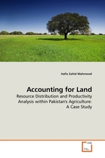 Accounting for Land. Resource Distribution and Productivity Analysis within Pakistans Agriculture: A Case Study