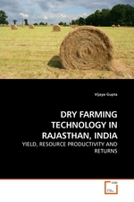 DRY FARMING TECHNOLOGY IN RAJASTHAN, INDIA. YIELD, RESOURCE PRODUCTIVITY AND RETURNS