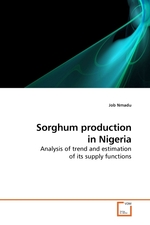 Sorghum production in Nigeria. Analysis of trend and estimation of its supply functions