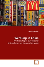 Werbung in China. Werbestrategien europaeischer Unternehmen am chinesischen Markt