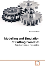 Modelling and Simulation of Cutting Processes. Residual Stresses Forecasting