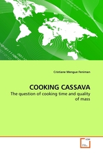 COOKING CASSAVA. The question of cooking time and quality of mass