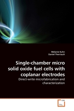 Single-chamber micro solid oxide fuel cells with coplanar electrodes. Direct-write microfabrication and characterization