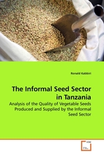 The Informal Seed Sector in Tanzania. Analysis of the Quality of Vegetable Seeds Produced and Supplied by the Informal Seed Sector