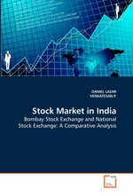 Stock Market in India. Bombay Stock Exchange and National Stock Exchange: A    Comparative Analysis